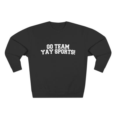 Go Team Yay Sports Sweatshirt (Lane Seven)