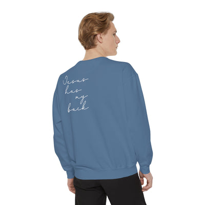 JESUS HAS MY BACK SWEATSHIRT 2 SIDED PRINT (COMFORT COLORS)