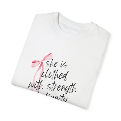 SHE IS CLOTHED IN STRENGTH TEE (COMFORT COLORS)