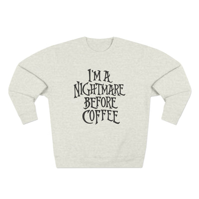 Nightmare Before Coffee Sweatshirt (Lane 7)