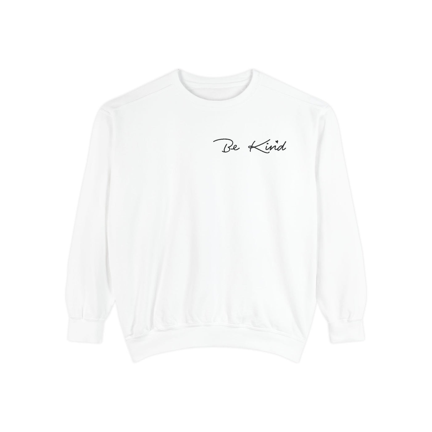 DEAR PERSON BEHIND ME SWEATSHIRT - 2 SIDED PRINT (COMFORT COLORS)