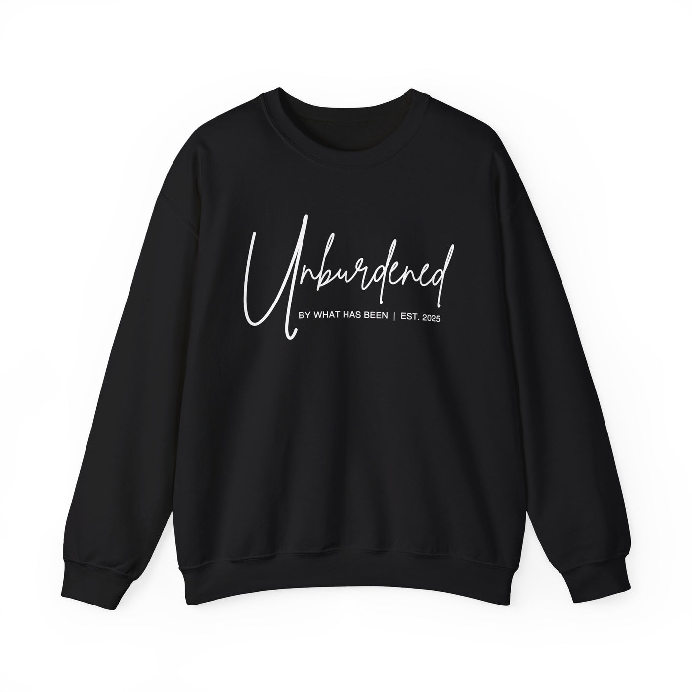 UNBURDENED BY WHAT HAS BEEN SWEATSHIRT (GILDAN)