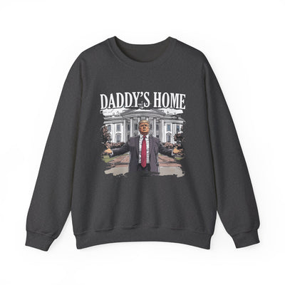 DADDY'S HOME SWEATSHIRT (GILDAN)