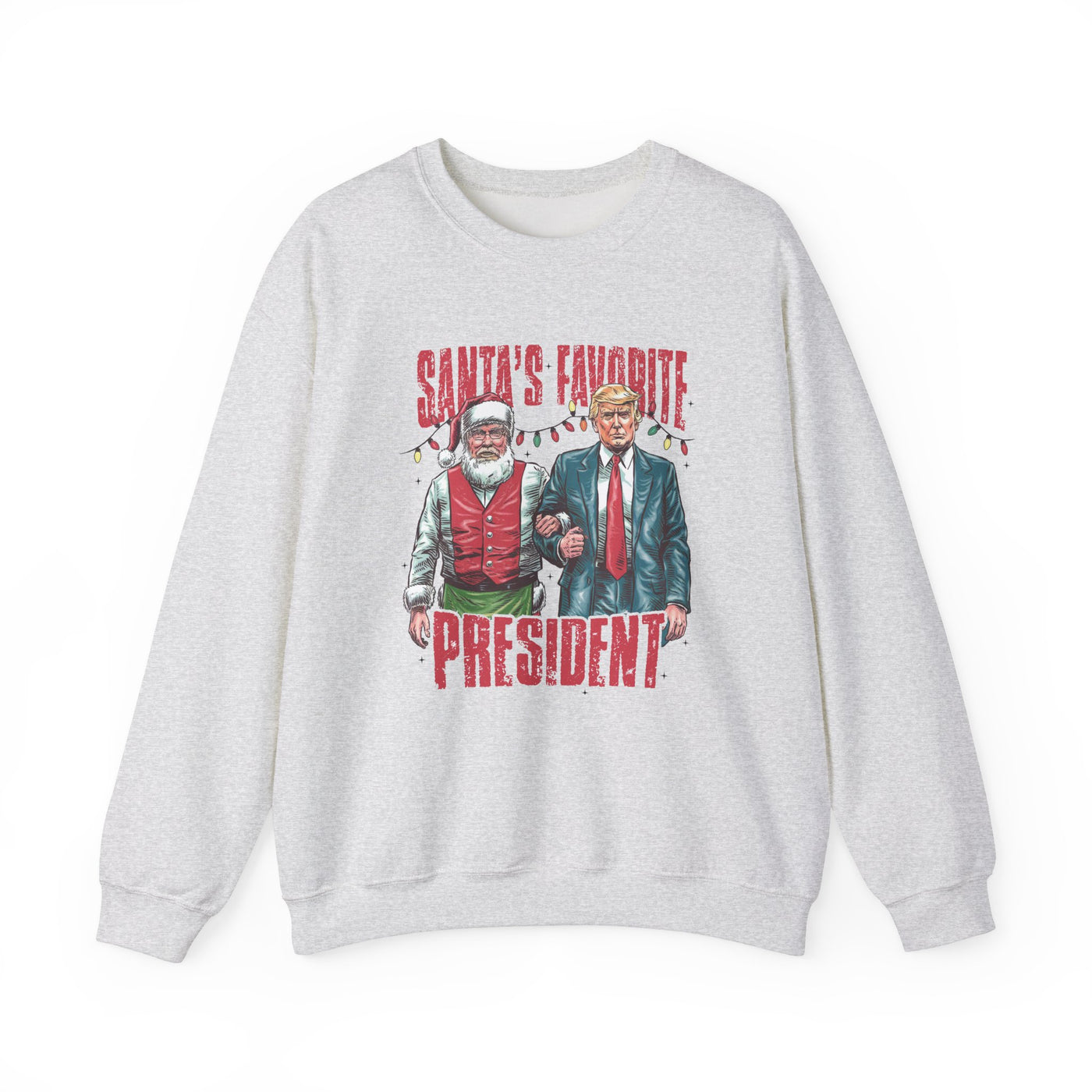 SANTA'S FAVOFRITE PRESIDENT SWEATSHIRT (GILDAN)